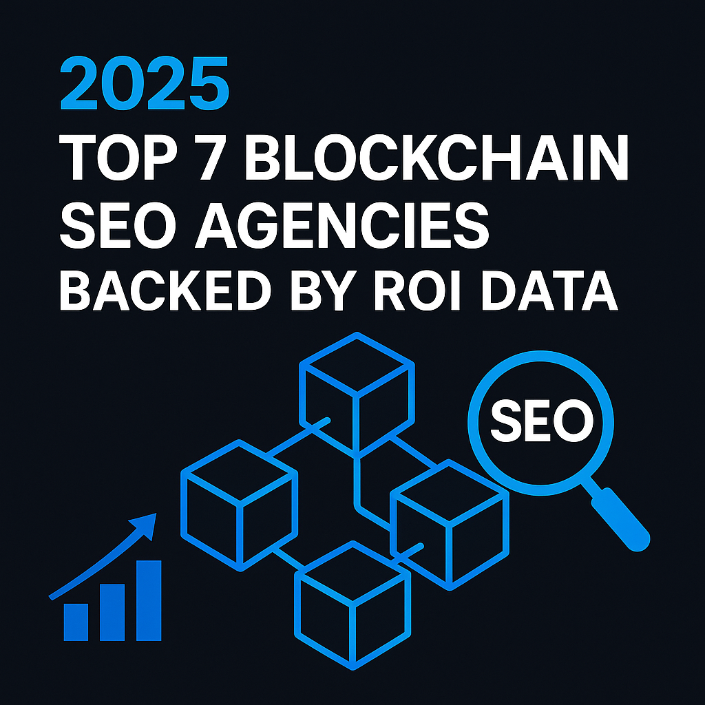 2026 Top 7 Blockchain SEO Agencies Backed by ROI Data | CSP